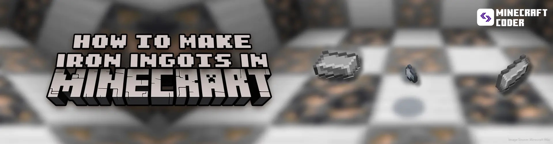 How to Make Iron Ingots in Minecraft