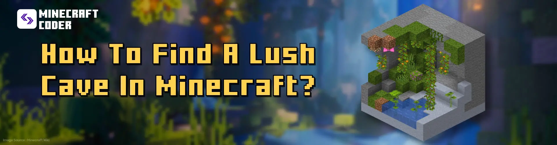 Lush Cave In Minecraft