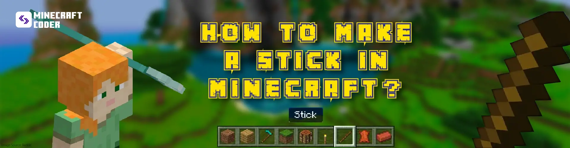 How to Make a Stick in Minecraft